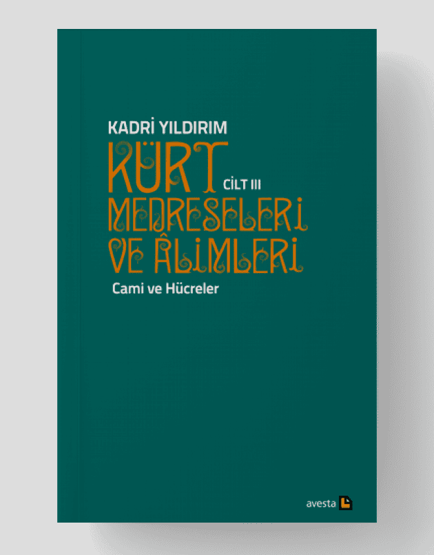 Kürt Medreseleri ve Alimleri 3. cild