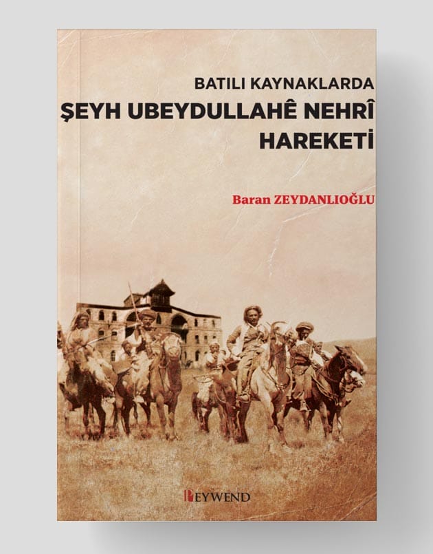 Batılı Kaynaklarda Şeyh Ubeydullahê Nehrî Hareketi