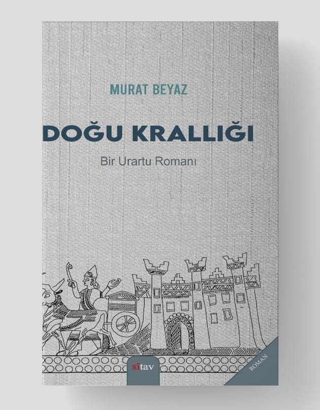 Doğu  Krallığı (Bir Urartu Romanı)