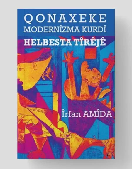 Qonaxeke Modernîzma Kurdî Helbesta Tîrêjê