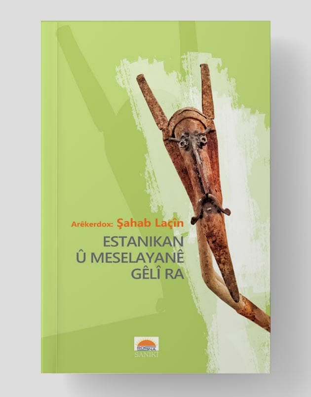 Estanekan û Meselayanê Gêlî ra