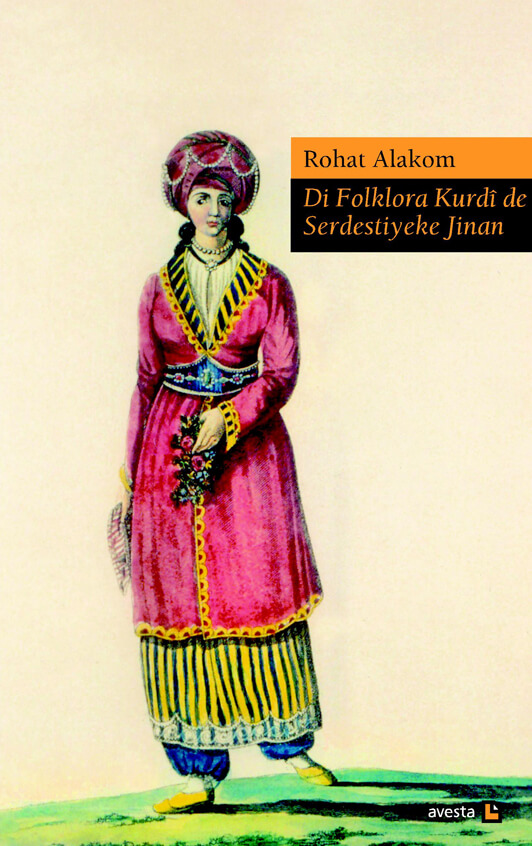 Di Folklora Kurdi De Serdestiyeke Jinan