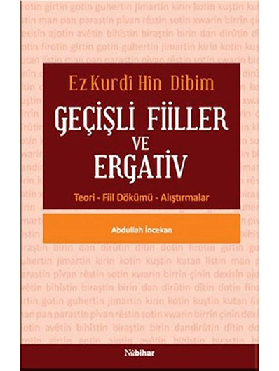 Ez Kurdi Hin Dibim Gecisli Fiiller Ve Ergativ