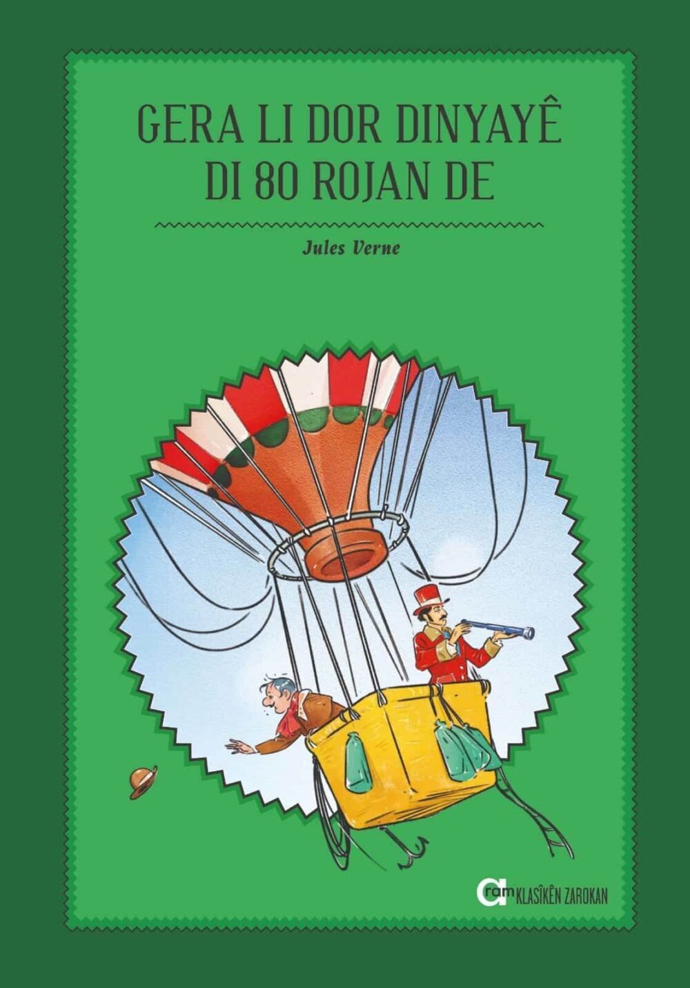 Gera Li Dor Dinyayê Di Heştê Rojan De
