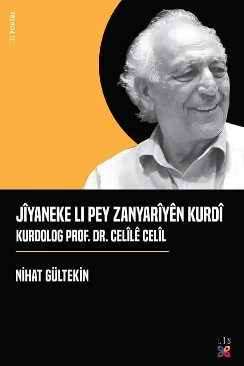 Jiyaneke Li Pey Zanyariyen Kurdi Kurdolog Prof Dr Celile Celil