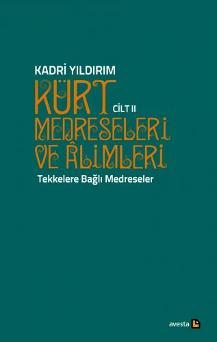Kürt Medreseleri ve Alimleri II