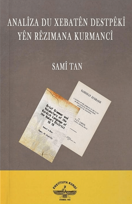Analîza Du Xebatên Destpêkî yên Rêzimana Kurmancî