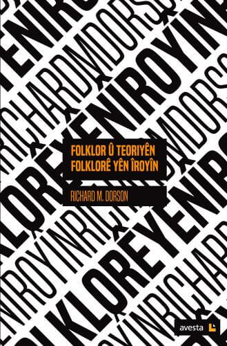 Folklor û Teoriyên Folklorê yên Îroyîn