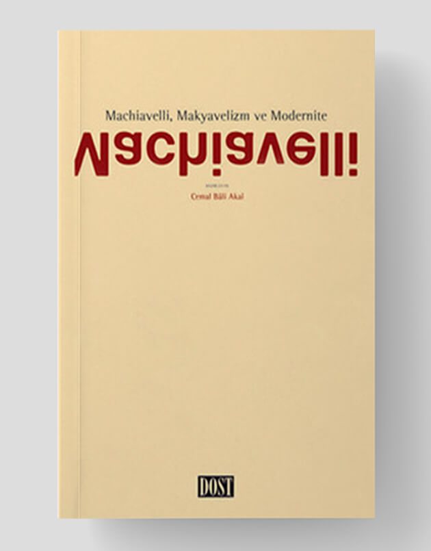 Machiavelli Makyavelizm ve Modernite