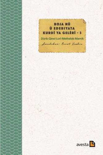Roja Nû û Edebiyata Kurdî ya Gelêrî - 3 Çîrok û Serpêhatî