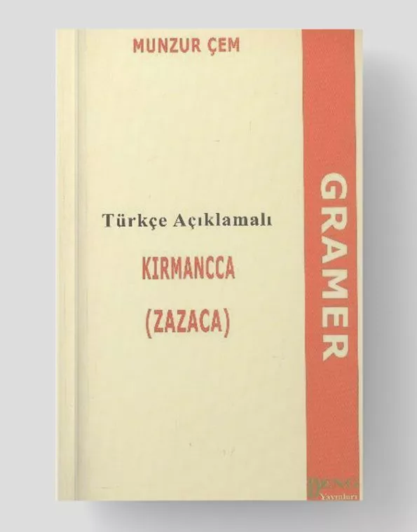Türkçe Açıklamaly Kırmancca (Zazaca) Grammatik