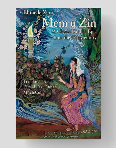 Mem u Zîn – Une épopée kurde classique du XVIIe siècle