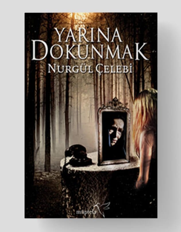 Yarına Dokunmak-Nurgül Çelebi