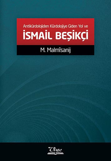 Antikürdolojiden Kürdolojiye Giden Yol ve İsmail Beşikçi