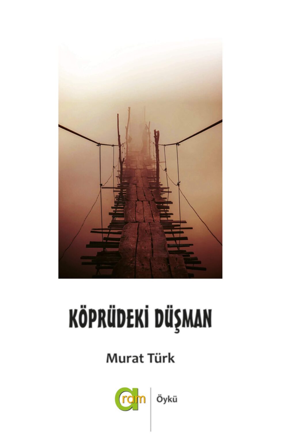 Köprüdeki Düşman