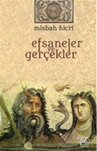 Efsaneler Ve Gerçekler