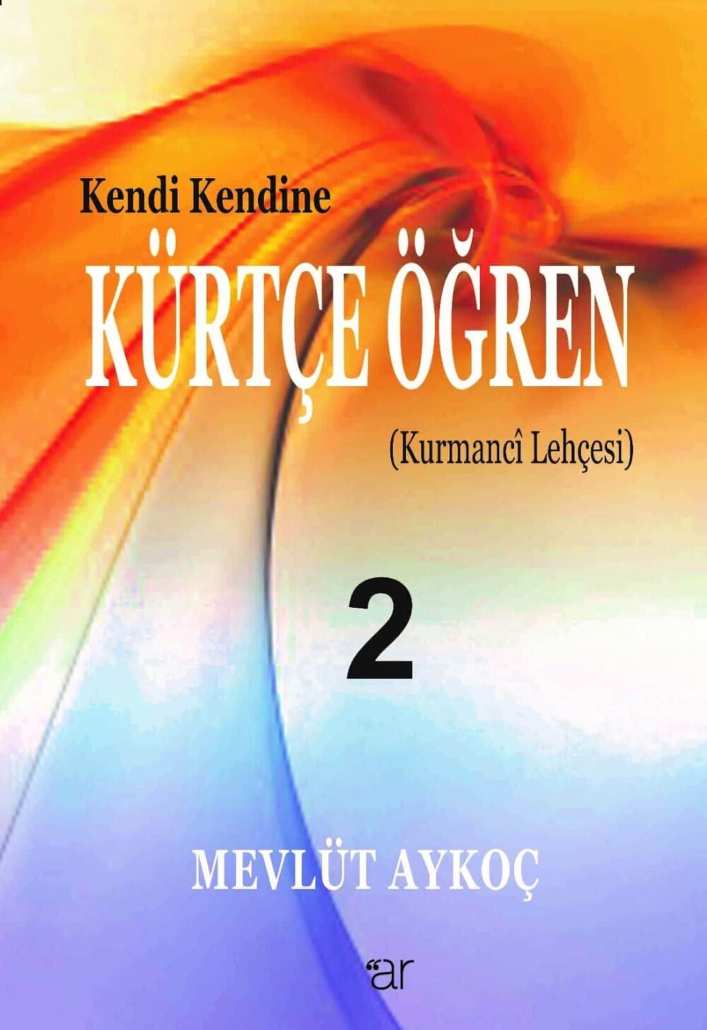 Kendi Kendine Kürtçe Öğren 2