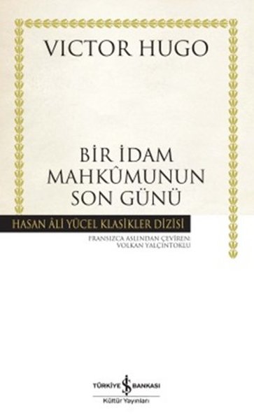 Bir Idam Mahkumunun Son Gunu Hasan Ali Yucel Klasikleri