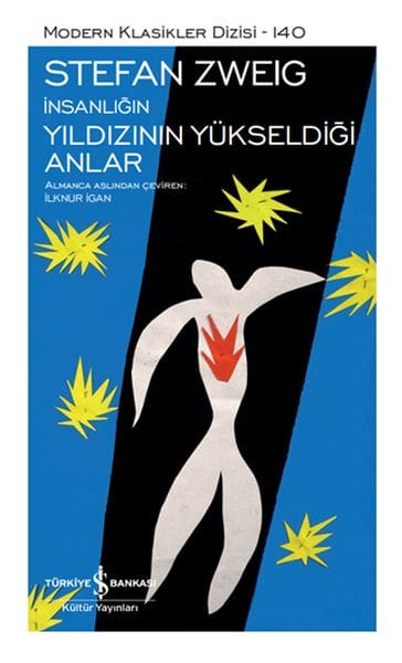 İnsanlığın Yıldızının Yükseldiği Anlar - Modern Klasikler Dizisi (Şömizli)