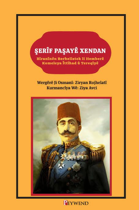 Serif Pasaye Xendan Biraninen Berhelistek Li Hembere Komeleya Ittihad U Tereqiye