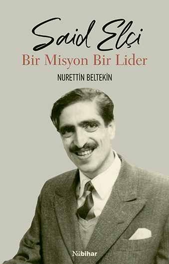 Said Elci Bir Misyon Bir Lider