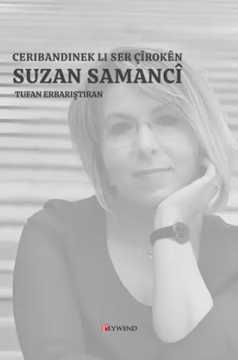 Suzan Samanci Nin Oykuleri Uzerine Bir Deneme Ceribandinek Li Ser Ciroken Suzan Samanci