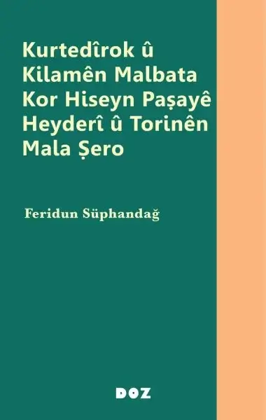 Kurtedirok U Kilamen Malbata Kor Hiseyn Pasaye Heyderi U Torinen Mala Sero