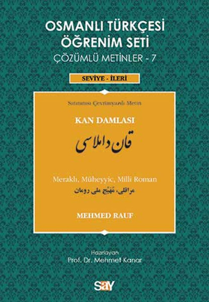 Osmanlı Türkçesi Öğrenim Seti Çözümlü Metinler - 7 Kan Damlası