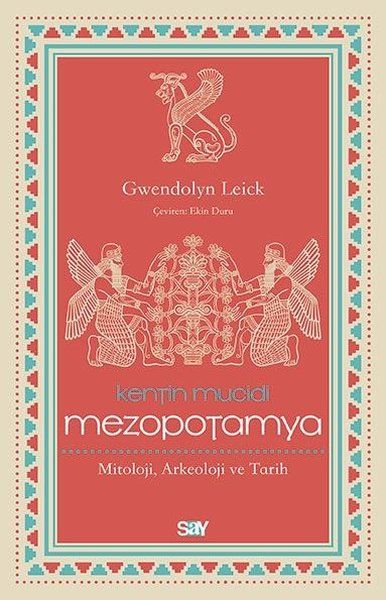 Kentin Mucidi Mezopotamya - Mitoloji, Arkeoloji ve Tarih
