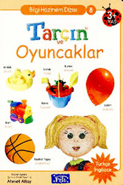 Tarçın ve Oyuncaklar / Bilgi Hazinem Dizisi-8