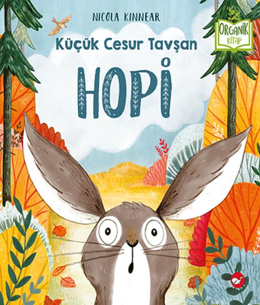 Küçük Cesur Tavşan Hopi - Organik Kitaplar