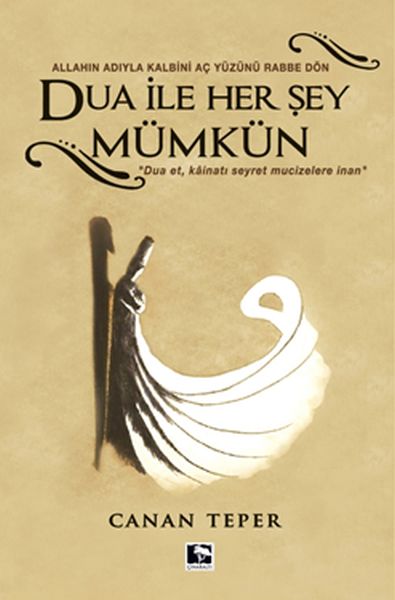 Dua İle Her Şey Mümkün