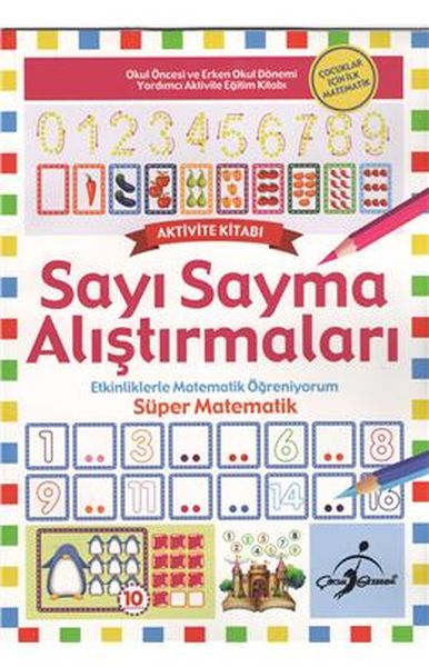 Süper Matematik - Etkinliklerle Matematik Öğreniyorum / Sayı Sayma Alıştırmaları