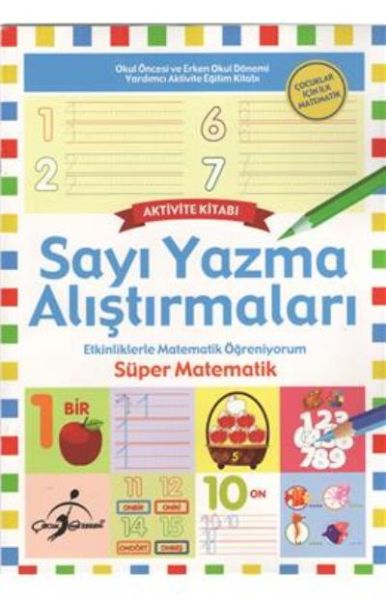 Süper Matematik - Etkinliklerle Matematik Öğreniyorum / Sayıların Dünyası