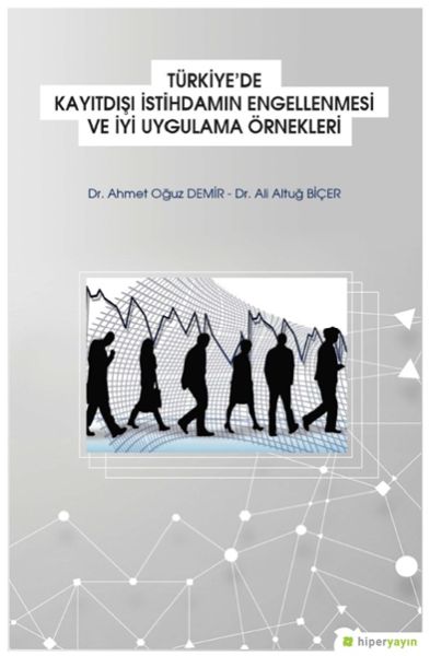 Türkiye'de Kayıtdışı İstihdamın Engellenmesi ve İyi Uygulama Örnekleri