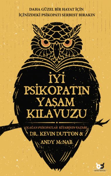 İyi Psikopatın Yaşam Kılavuzu