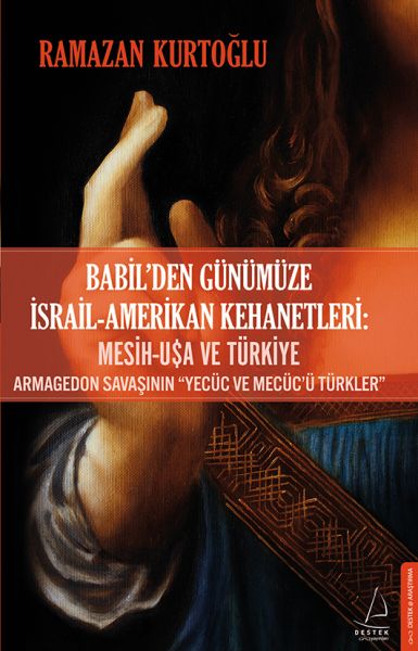Babil’den Günümüze İsrail-Amerikan Kehanetleri