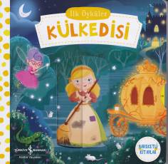 İlk Öyküler - Külkedisi (Hareketli Kitaplar)