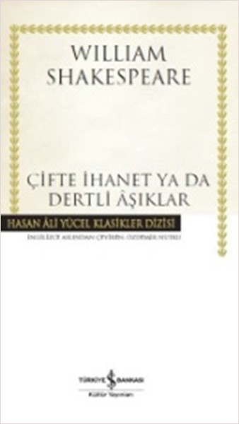 Çifte İhanet ya da Dertli Aşıklar - Hasan Ali Yücel Klasikleri (Ciltli)