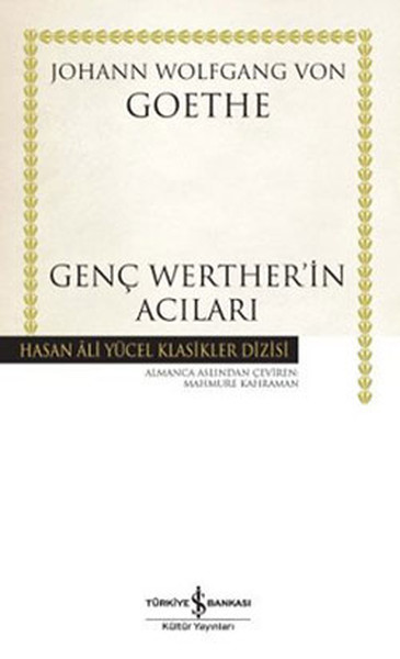 Genç Werther'in Acıları - Hasan Ali Yücel Klasikleri (Ciltli)