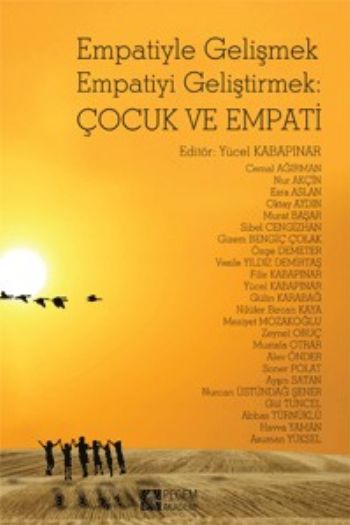 Empatiyle Gelişmek Empatiyi Geliştirmek: Çocuk ve Empati