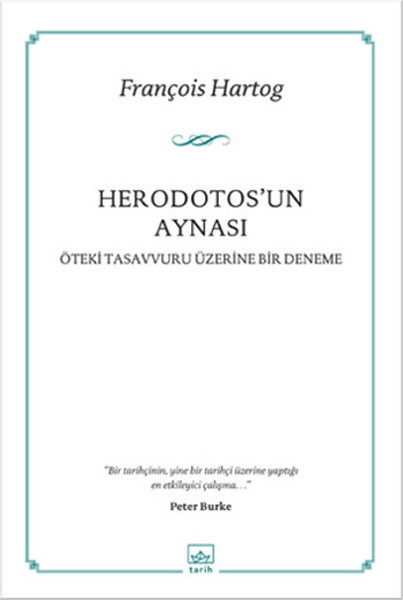 Herodotos'un Aynası  Öteki Tasavvuru Üzerine Bir Deneme