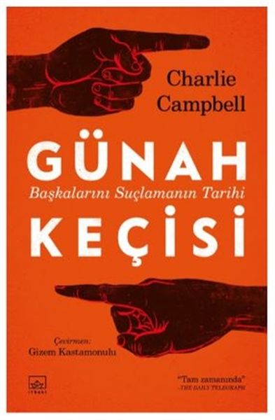 Günah Keçisi: Başkalarını Suçlamanın Tarihi