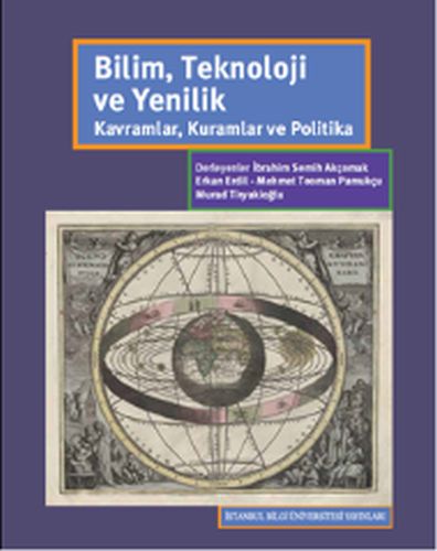 Bilim Teknoloji Yenilik - Kavramlar Kuramlar ve Politika