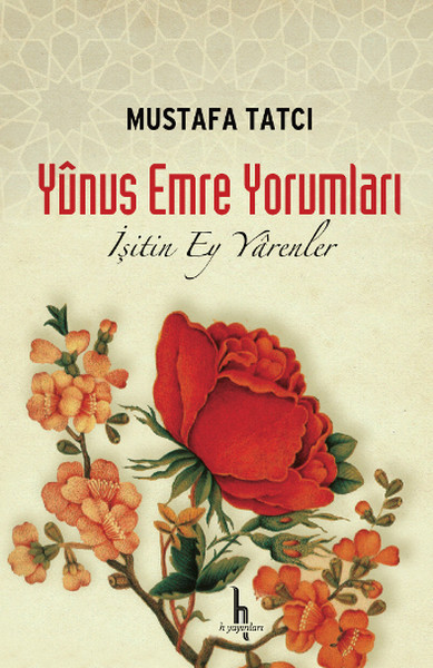 İşitin  Ey Yarenler -Yunus Emre Yorumları (Ciltli)