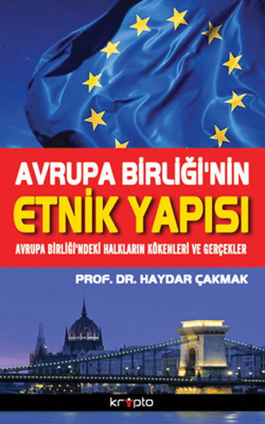 Avrupa Birliği'nin Etnik Yapısı  Avrupa Birliği'ndeki Halkların Kökenleri ve Gerçekler