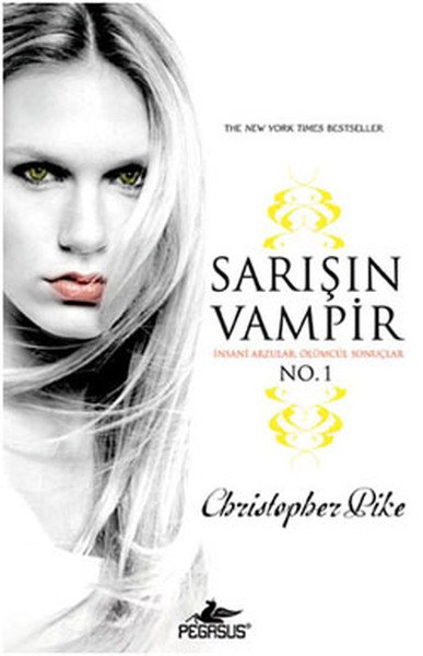 Sarışın Vampir No:1  İnsani Arzular Ölümcül Sonuçlar