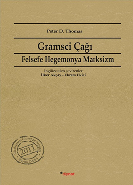 Gramsci Çağı  Felsefe, Hegemonya, Marksizm