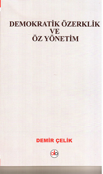 Demokratik Özerklik ve Öz Yönetim