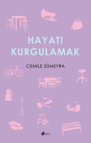 Hayatı Kurgulamak